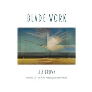 Blade Work -- Lily Brown